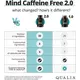 Neurohacker Qualia Mind CaffeineFree / Поддержка когнитивных функций премиум 105 капсул на 3 недели, фото 3 в магазине биодобавок nutrido.shop